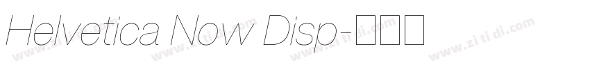 Helvetica Now Disp字体转换